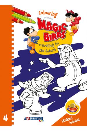 COLOURING WITH THE MAGIC BIRDS 4 - TRAVELLING TO THE FUTURE