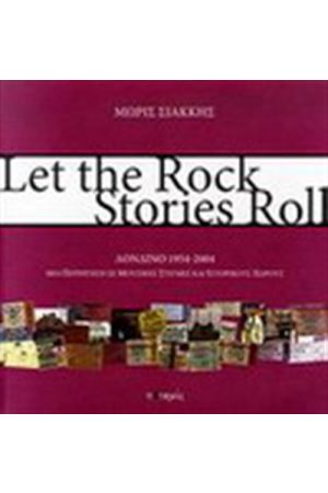 LET THE ROCK STORIES ROLL