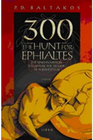 300 THE HUNT FOR EPHIALTES