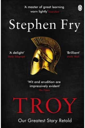 TROY : OUR GREATEST STORY RETOLD PB