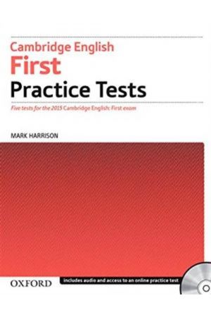 CAMBRIDGE ENGLISH FIRST PRACTICE TESTS (WITHOUT KEY) FOR THE 2015 EXAM