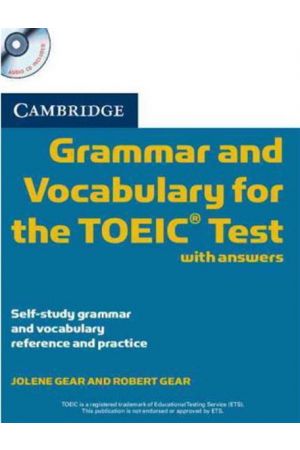 CAMBRIDGE GRAMMAR & VOCABULARY TOEIC (+2 CD) WITH ANSWERS