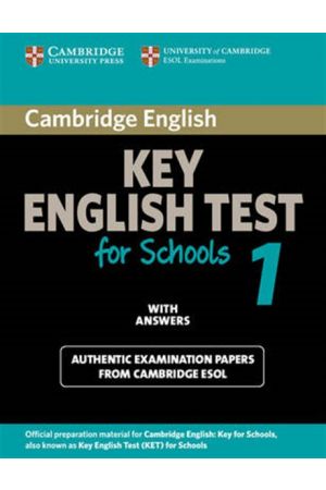 CAMBRIDGE KEY ENGLISH TEST 1 STUDENT'S BOOK FOR SCHOOLS WITH ANSWERS