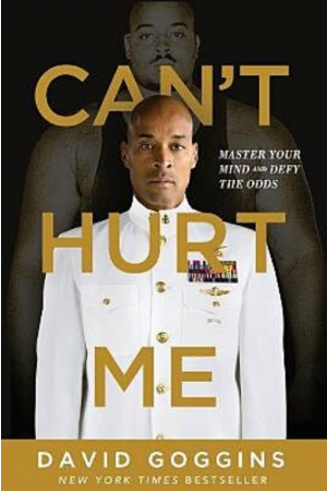 CAN'T HURT ME : MASTER YOUR MIND AND DEFY THE ODDS PB