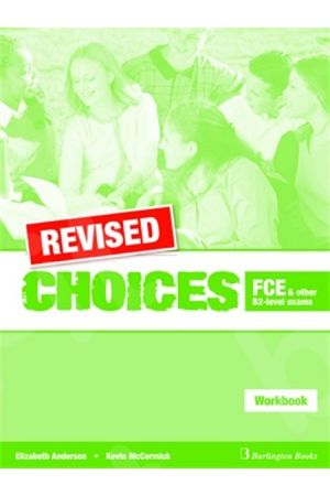 CHOICES B2 FCE WORKBOOK REVISED