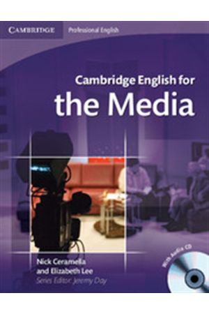 CAMBRIDGE ENGLISH FOR THE MEDIA STUDENT'S BOOK (+ AUDIO CD)