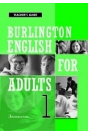 BURLINGTON ENGLISH FOR ADULTS 1 TCHR'S GUIDE