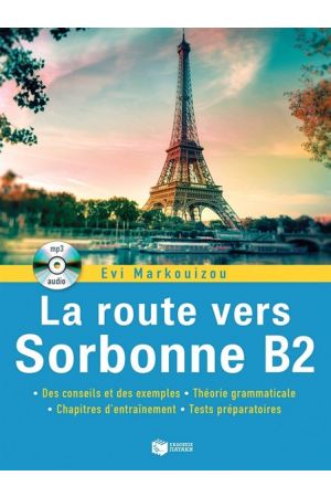 LA ROUTE VERS SORBONNE B2 (+ Audio CD)