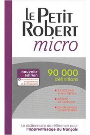 LE PETIT ROBERT MICRO (FRENCH ENDITION)