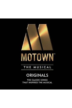 MOTOWN THE MUSICAL - ORIGINALS: THE CLASSIC SONGS THAT INSPIRED THE MUSICAL! (CD 2)