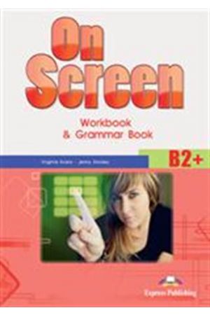 ON SCREEN B2+ WORKBOOK & GRAMMAR BOOK