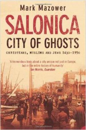 SALONICA CITY OF GHOSTS PAPERBACK B FORMAT