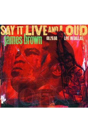 SAY IT LIVE AND LOUD: LIVE IN DALLAS 08.26.68 - 2 LP
