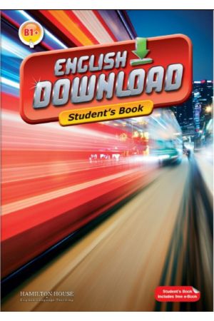 ENGLISH DOWNLOAD B1+ STUDENT'S BOOK