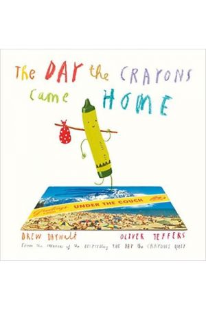 THE DAY THE CRAYONS CAME HOME HC