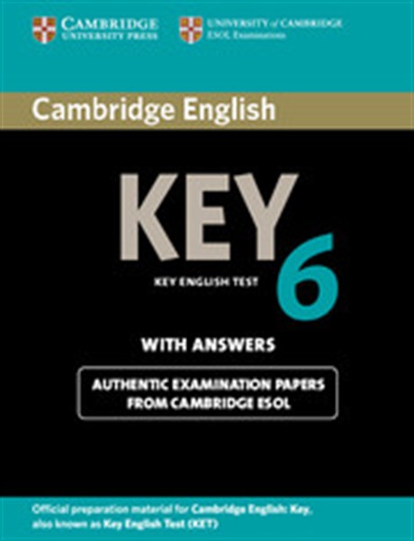 CAMBRIDGE KEY ENGLISH TEST 6 STUDENT'S BOOK WITH ANSWERS