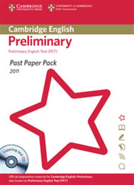 CAMBRIDGE PRELIMINARY ENGLISH TEST PACK (+AUDIO CD) PAST PAPER 2011