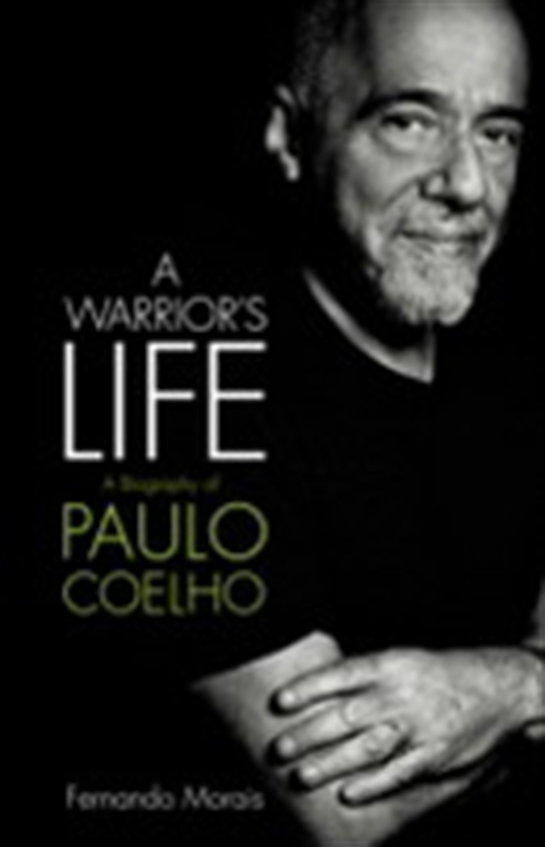 A WARRIOR'S LIFE: A BIOGRAPHY OF PAULO COELHO (PAPERBACK MASS - MARKET)