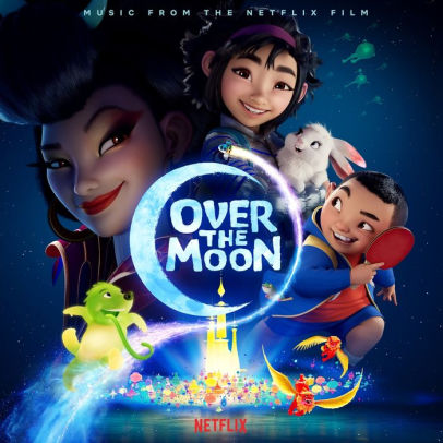 OVER THE MOON (MUSIC FROM THE NETFLIX FILM) 298657