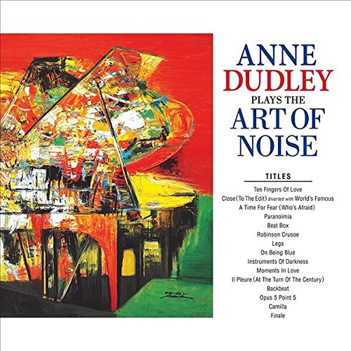 ANNE DUDLEY PLAYS THE ART OF NOISE