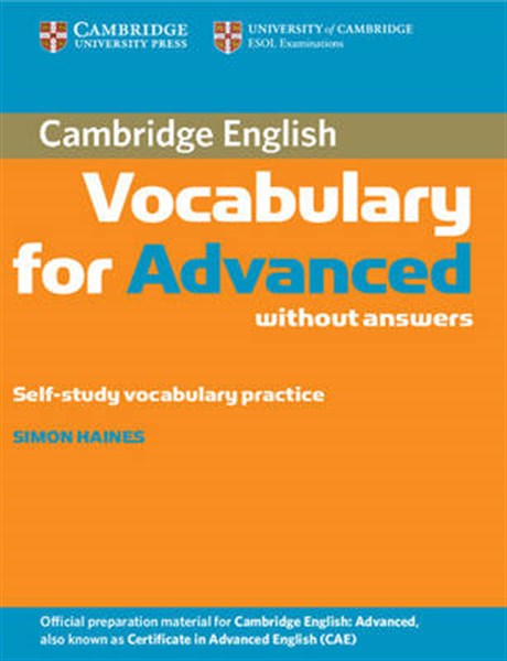 CAMBRIDGE ENGLISH VOCABULARY ADVANCED WITHOUT ANSWERS